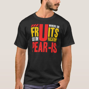 Männer, wo Obst gehen auf Urlaub Birne ist Fathe T-Shirt