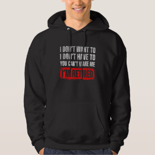 Männer wollen nicht, ich muss nicht, du kannst mic hoodie
