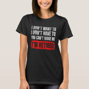 Männer wollen nicht, ich muss nicht, du kannst mic T-Shirt