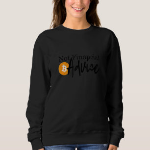 Männerkrypto: Keine finanzielle Beratung Sweatshirt