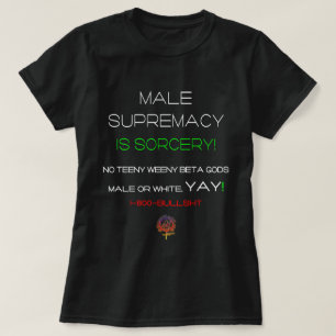 MÄNNERSUPREMACY IST LEID FUNNY CHRISTLICH VERABRED T-Shirt