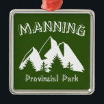 Manning Provincial Park Ornament Aus Metall<br><div class="desc">Das Manning Provincial Park ist ein ganzjährig geöffnetes Hotel und bietet neben seiner schönen Sommerlandschaft eine Fülle an Winteraktivitäten.</div>