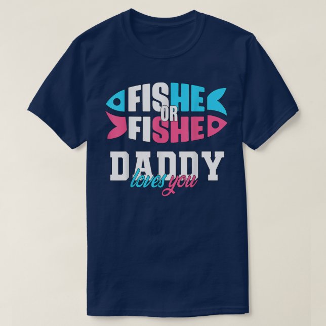 Männliche Geschlechterperspektive Fischfang oder F T-Shirt (Design vorne)