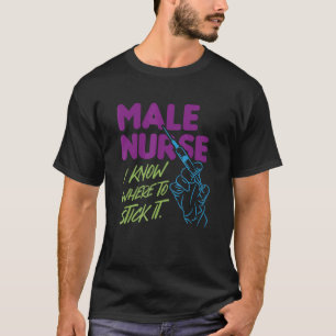 Männliche Krankenschwester weiß ich, wo ich bleibe T-Shirt