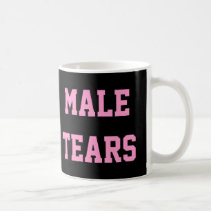 Männliche Tränen Ironische Misandrie Rosa Schwarz Tasse