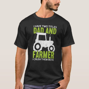 Männlicher Vater und Bauer Örtliche Landwirtschaft T-Shirt