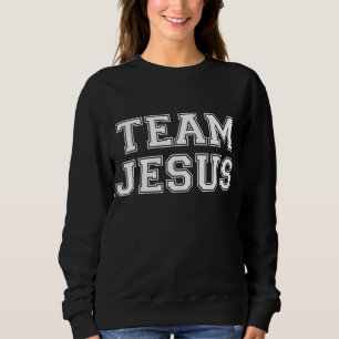Mannschaft Jesus Männer Frauen Kinder Spaß Christl Sweatshirt
