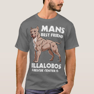 Mans Best Friend Villalobos  T-Shirt