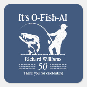 Man's It's O-Fish-al Fisherman 50. Geburtstagspart Quadratischer Aufkleber