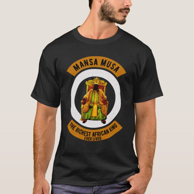 Mansa musa rich T-Shirt (Vorderseite)