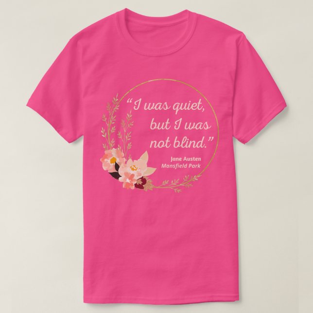 Mansfield Park Quote I Niedlich Style T-Shirt (Design vorne)