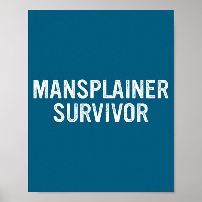 Mansplainer Survivor Funny Simple Design  Poster (Vorne)