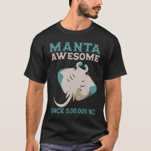 Manta Rochen Stechrochen Fisch Uralt 5 00 000 v. C T-Shirt
