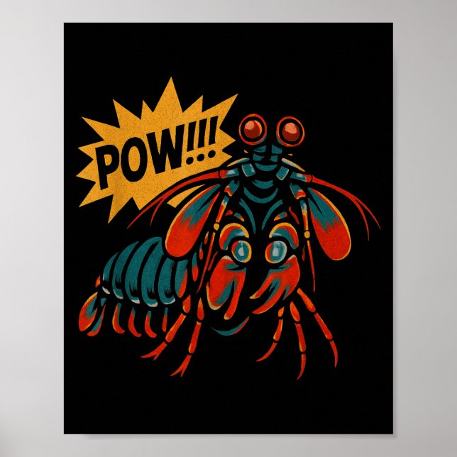 Mantis Shrimp W Punch Funny Ocean Animal  Poster (Vorne)