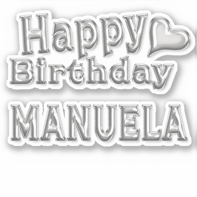Manuela Happy Birthday silver Aufkleber Sticker (Vorderseite)