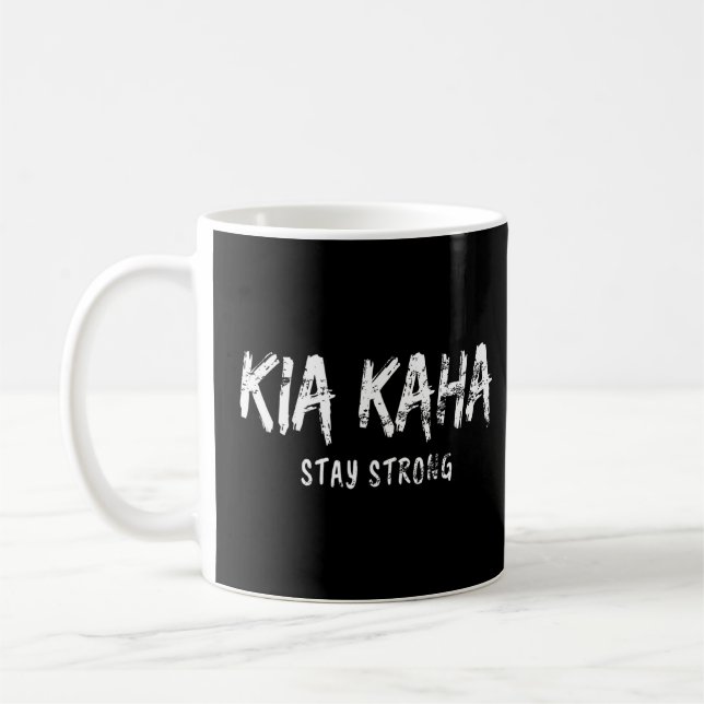 Maori Phrase Bleibe Strong Kia Kaha Kaffeetasse (Links)