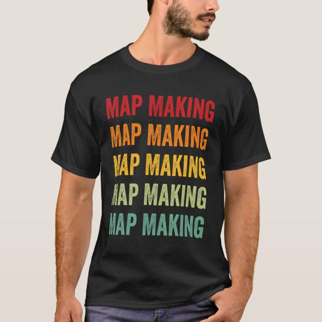Map Making Map Making Hobbyist Rainbow Design T-Shirt (Vorderseite)