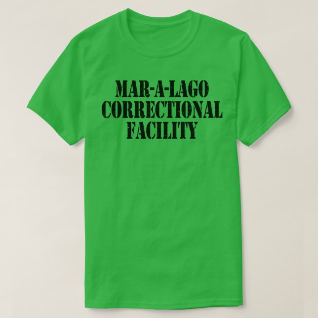 Mar a Lago Correction Facility T-Shirt (Design vorne)