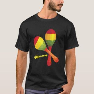 Maracas Schlagzeug Mexicanisch Latin Music Rumba S T-Shirt