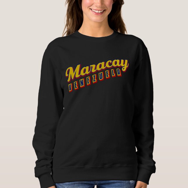 Maracay Venezuela Sweatshirt (Vorderseite)