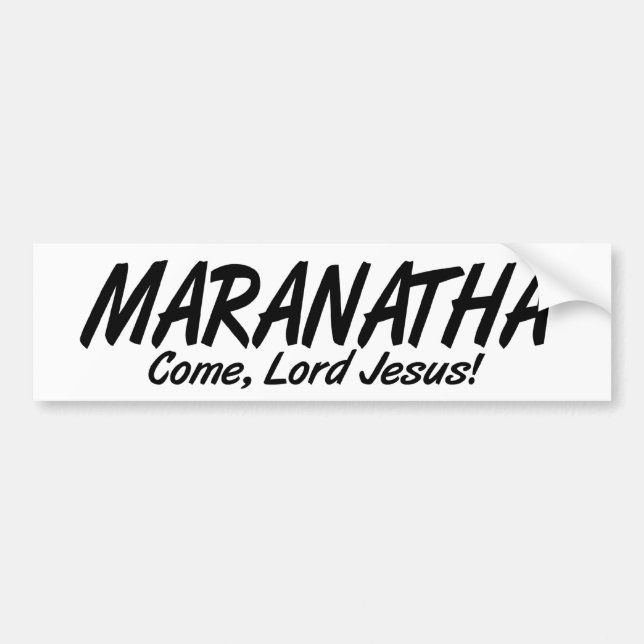 Maranatha, komm, Herr Jesus! Autoaufkleber (Vorne)