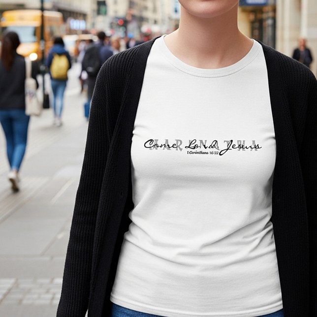 Maranatha - Komm, Herr Jesus T-Shirt (Von Creator hochgeladen)