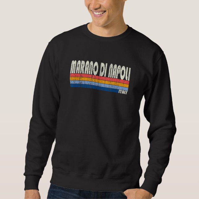 Marano di Napoli Italy Retro 70s 80s Style Sweatshirt (Vorderseite)