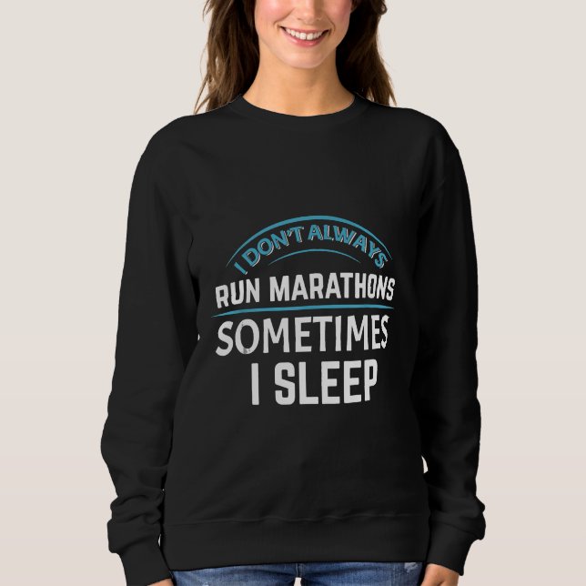 Marathon-Langstreckenläufer nicht immer Sweatshirt (Vorderseite)