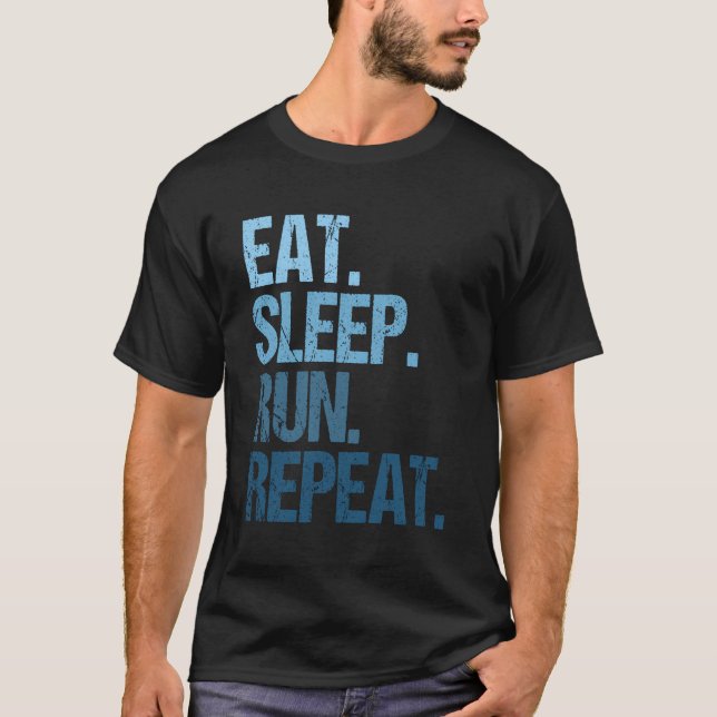 Marathon Runner Marathonläuferin Eat Sleep Run R T-Shirt (Vorderseite)