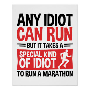 Marathonläuferin jeder Idiot kann laufen Poster