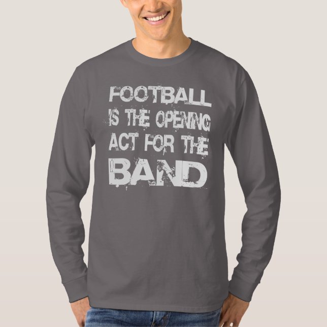 Marching Band Football ist das Eröffnungsgesetz T-Shirt (Vorderseite)