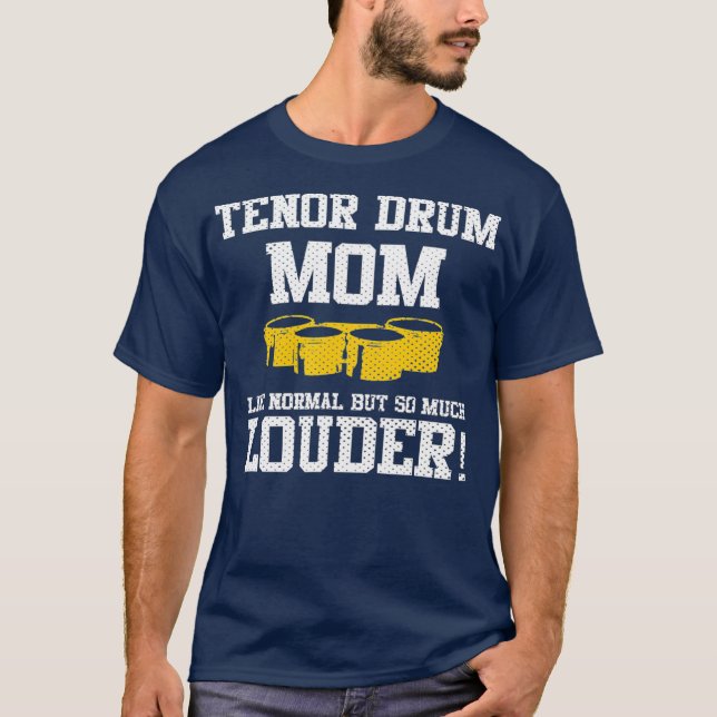 Marching Band Funny Tenor Drum Mama T-Shirt (Vorderseite)