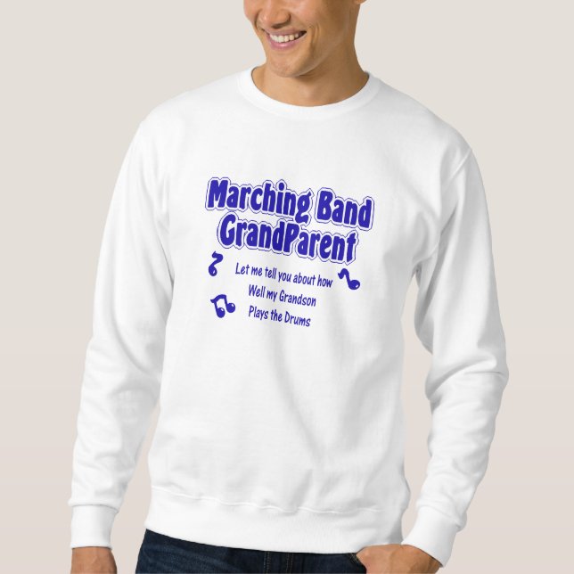 Marching Band Grandparent/Trommeln Sweatshirt (Vorderseite)