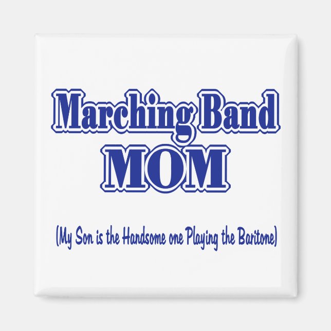 Marching Band Mama / Baritone Magnet (Vorne)