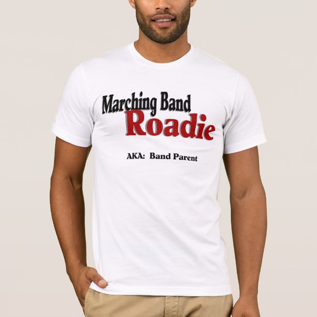 Marching Band Roadie T-Shirt (Vorderseite)
