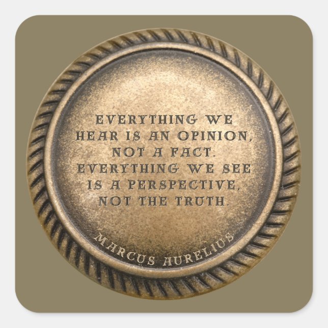 Marcus Aurelius Quote Opinionated Coin Quadratischer Aufkleber (Vorderseite)
