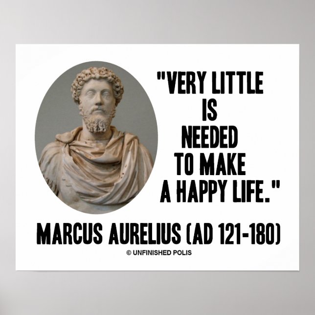 Marcus Aurelius sehr wenig gebraucht machen glückl Poster (Vorne)