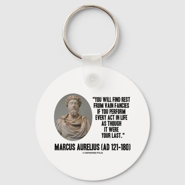 Marcus Aurelius Sie werden Erholung vergebliche Fa Schlüsselanhänger (Vorderseite)