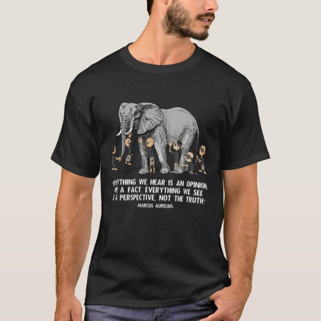 Marcus Aurelius Stoic Quote Elephant sechs Blind T-Shirt (Vorderseite)