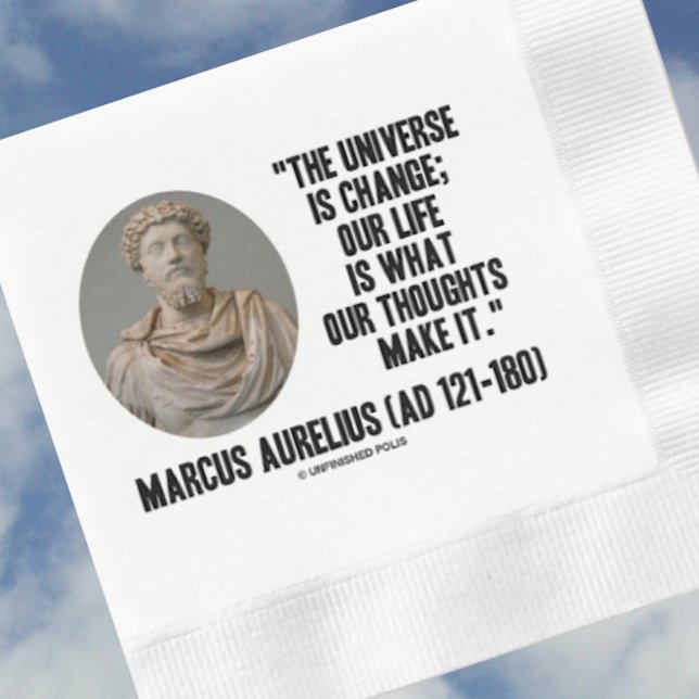 Marcus Aurelius Universe Change Life Thoughts Qte Serviette (Paper napkin featuring Roman emperor & Stoic philosopher Marcus Aurelius & his words of wisdom)