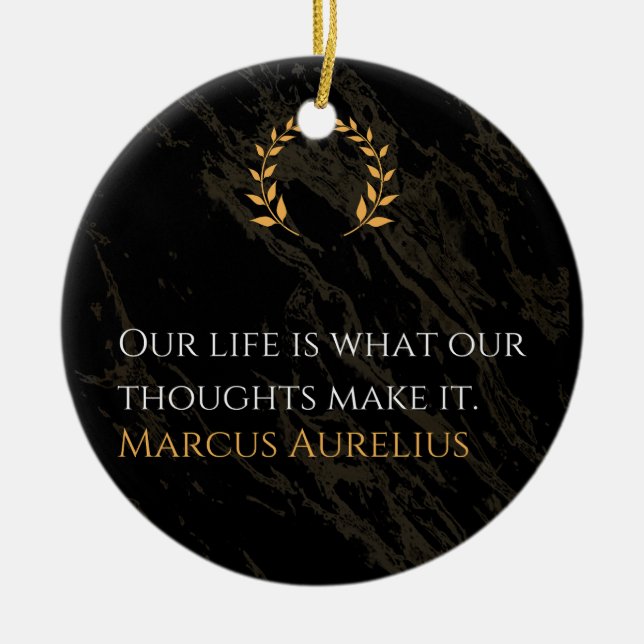 Marcus Aurelius Wahrheit: Leben gestalten Keramik Ornament (Vorne)