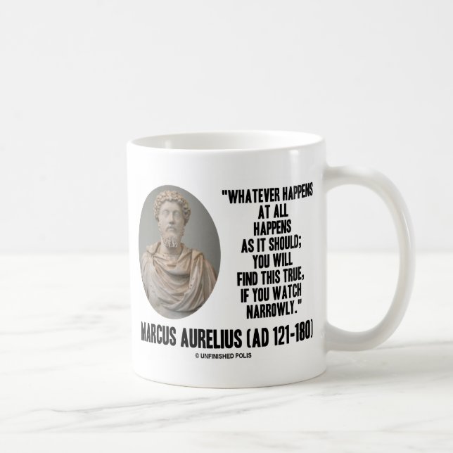 Marcus Aurelius Was auch immer passiert Kaffeetasse (Rechts)