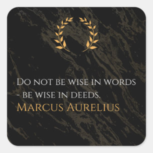 Marcus Aurelius Weisheit: Aktionen sprechen lauter Quadratischer Aufkleber
