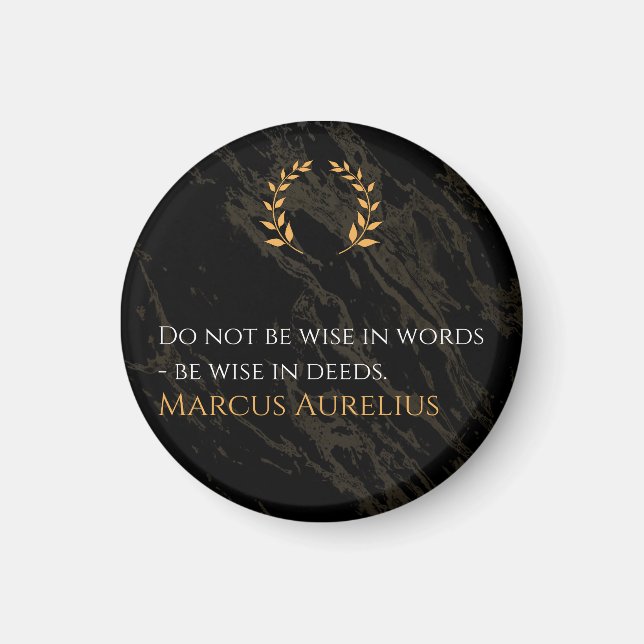 Marcus Aurelius's Wisdom: Actions Speak Louder Tha Magnet (Vorne)