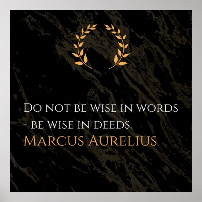 Marcus Aurelius's Wisdom: Actions Speak Louder Tha Poster (Vorne)