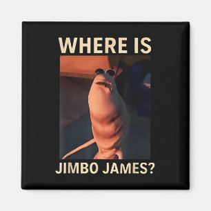 Marcus der Wurm Wo ist Jimbo James Lustiger Meme Magnet