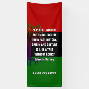 Marcus Garvey TREE OHNE ROOTS Black History Banner