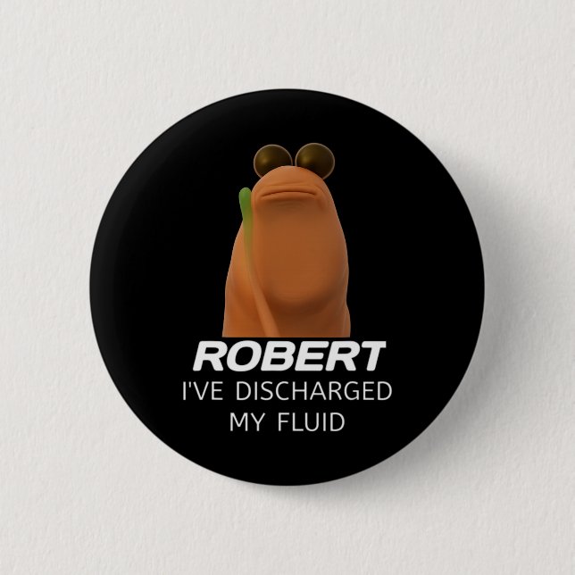Marcus The Worm Robert Ich habe meine Flüssigkeit  Button (Vorderseite)
