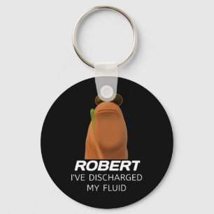 Marcus The Worm Robert Ich habe meine Flüssigkeit Schlüsselanhänger