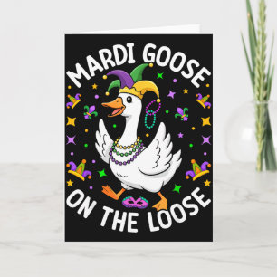 Mardi Goose außer Rand und Band Lustiger Narr Ente Karte